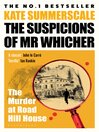 The Suspicions of Mr. Whicher (eBook): or The Murder at Road Hill House